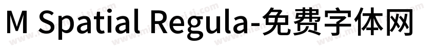 M Spatial Regula字体转换